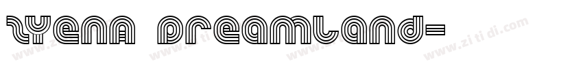 ZYENA Dreamland字体转换